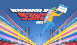 Sync Superheroes